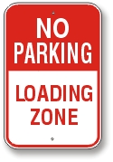 Loading Zone aluminum signs